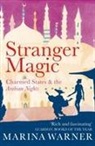 Marina Warner - Stranger Magic