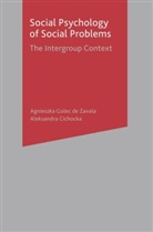 Aleksandra Cichocka, Aleksandra (University of Warsaw Cichocka, Agnieszka Cichocka Golec, Agnieszk Golec de Zavala, Agnieszka Golec De Zavala, Agnieszka Cichocka Golec De Zavala... - Social Psychology of Social Problems