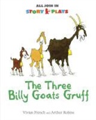 Vivian French, Vivian Robin French, French V, Arthur Robins - Three Billy Goats Gruff