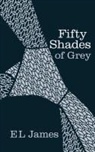 E L James, E. L. James - Fifty Shades of Grey