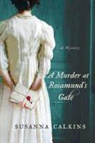 Susanna Calkins - A Murder at Rosamund's Gate
