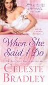 Celeste Bradley - When She Said I Do