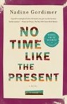 Nadine Gordimer - No Time Like the Present