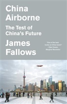 James Fallows - China Airborne
