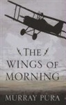 Murray Pura - The Wings of Morning
