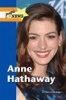 Cherese Cartlidge, Greenhaven Press (COR), Greenhaven Press - Anne Hathaway