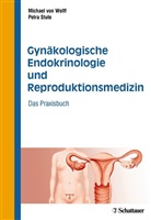 Stute, Petra Stute, Michael von Wolff, Wolf, Michael vo Wolff, Michael von Wolff - Gynäkologische Endokrinologie und Reproduktionsmedizin