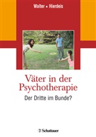 Josef Christian Aigner, Heinz Walter, Hierdei, Hierdeis, Helmwart Hierdeis, Walte... - Väter in der Psychotherapie