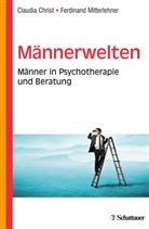Chris, Claudi Christ, Claudia Christ, Mitterlehner, Ferdinand Mitterlehner - Männerwelten