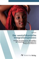 Jan Kreutz - Der westafrikanische Integrationsprozess
