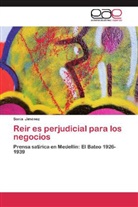 Sonia Jiménez - Reir es perjudicial para los negocios