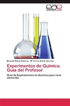Manuel Martin Sánchez, Manuela Martin Sánchez, Mª Teresa Martín Sánchez - Experimentos de Química. Guía del Profesor