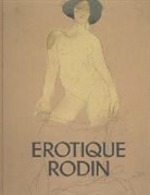 Nadine Lehni, Jan Rudolph De Lorm, Helene Pinet, Louk Tilanus - Erotique Rodin