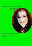 Realschule am Stadtpark Förderverein, Annette Schmidt - Das Märchenbuch der Klasse 5a