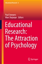 Paul Smeyers, Mar Depaepe, Marc Depaepe, Paul Smeyers - Educational Research: The Attraction of Psychology