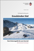 David Colin, David Coulin - Graubünden Süd Schneeschuhtouren-Führer