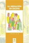Trinidad Bernal Samper, Trinidad . . . [et al. ] Bernal Samper - La mediación en escena