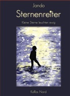 Jando, Antjeca, KoRos Nord GmbH, KoRo Nord GmbH, KoRos Nord GmbH - Sternenreiter