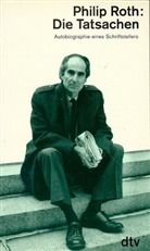 Philip Roth - Die Tatsachen