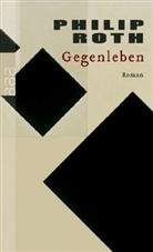 Philip Roth - Gegenleben