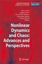 M Carmen Romano et al, György Károlyi, Jürge Kurths, Jürgen Kurths, Alessandro Moura, M. Carmen Romano... - Nonlinear Dynamics and Chaos: Advances and Perspectives