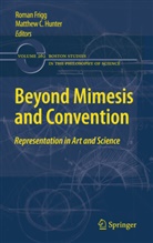 Roma Frigg, Roman Frigg, Hunter, Hunter, Matthew Hunter - Beyond Mimesis and Convention