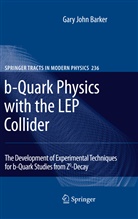 Gary John Barker - b-Quark Physics with the LEP Collider