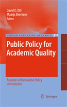 Beerkens, Beerkens, Maarja Beerkens, Davi D Dill, David D Dill, David D. Dill - Public Policy for Academic Quality