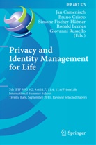 Jan Camenisch, Brun Crispo, Bruno Crispo, Simone Fischer-Hübner, Simone Fischer-Hübner et al, Ronald Leenes... - Privacy and Identity Management for Life