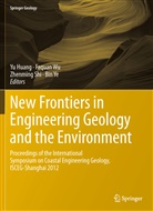 Yu Huang, Zhenming Shi, Zhenming Shi et al, Faqua Wu, Faquan Wu, Bin Ye - New Frontiers in Engineering Geology and the Environment