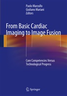 Mariani, Mariani, Giuliano Mariani, Paol Marzullo, Paolo Marzullo - From Basic Cardiac Imaging to Image Fusion