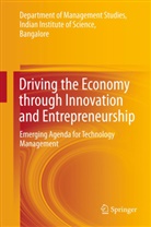 Chiranjit, Department of Management Studies, Department of Management Studies, Akhiles, Akhilesh, K B Akhilesh... - Driving the Economy through Innovation and Entrepreneurship