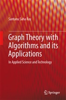 Santanu Saha Ray - Graph Theory with Algorithms and its Applications