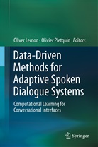Olive Lemon, Oliver Lemon, Pietquin, Pietquin, Olivier Pietquin - Data-Driven Methods for Adaptive Spoken Dialogue Systems