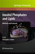 Christopher J. Barker, Christophe J Barker, Christopher J Barker - Inositol Phosphates and Lipids