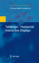 Christian Muller-Tomfelde, Christia Müller-Tomfelde, Christian Müller-Tomfelde - Tabletops - Horizontal Interactive Displays