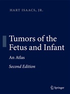 Hart Isaacs, Hart Jr. Isaacs - Tumors of the Fetus and Infant
