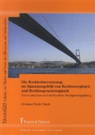Mehmet T. Öncü, Mehmet Tahir Öncü - Die Rechtsübersetzung im Spannungsfeld von Rechtsvergleich und Rechtssprachvergleich