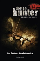 Neal Davenport, Hivar Kelasker, Roy Palmer, Ernst Vlcek, Earl Warren, Mark Freier - Dorian Hunter Buch 12 - Der Gast aus dem Totenreich