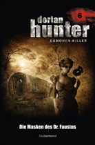 Neal Davenport, Ernst Vlcek, Earl Warren, Mark Freier - Dorian Hunter Buch 06 - Die Masken des Dr. Faustus