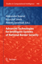 Andrzej &iquest;Wierniak, Aleksander Nawrat, Krzyszto Simek, Krzysztof Simek, Andrzej Swierniak, Andrzej Świerniak - Advanced Technologies for Intelligent Systems of National Border Security