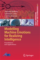 Faucher, Faucher, Colette Faucher, Toyoak Nishida, Toyoaki Nishida - Modelling Machine Emotions for Realizing Intelligence