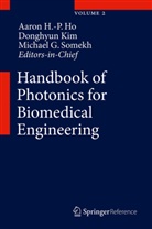 Michael G Somekh, Aaron H. Ho, Aaron H.-P. Ho, Aaron Ho Ho, Aaron Ho-Pui Ho, Donghyu Kim... - Handbook of Photonics for Biomedical Engineering. Vol.2