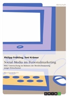 Fröhlin, Philipp Fröhling, Krämer, Ton Krämer, Toni Krämer - Social Media im Personalmarketing