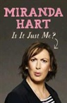 Miranda Hart, Hart Miranda - Is It Just Me?