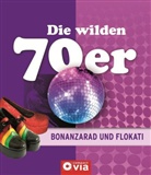 Alexandra Sgro - Die wilden 70er - Bonanzarad und Flokati