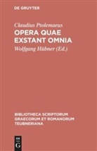 Claudius Ptolemaeus, Claudius Ptolemäus, Wolfgan Hübner, Wolfgang Hübner - Opera quae exstant omnia