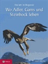 Erwin Hofer, Albert Mächler, Albert Mächler - Wo Adler, Gams und Steinbock leben