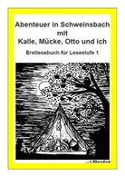 Irene Müller, Rudolf Müller - Kalle, Mücke, Otto und ich - Bd.2: Abenteuer in Schweinsbach