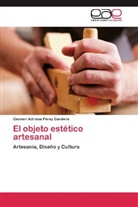 Carmen Adriana Pérez Cardona - El objeto estético artesanal